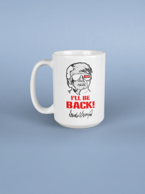 Trump I’ll Be Back Mug
