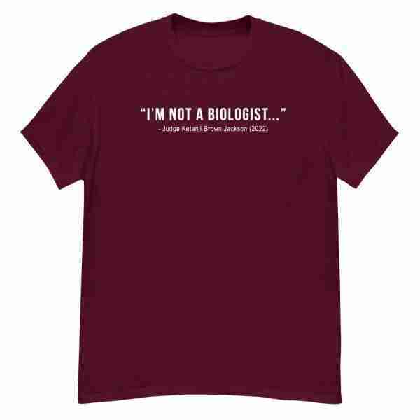 Not A Biologist Tee Mens_Front Maroon