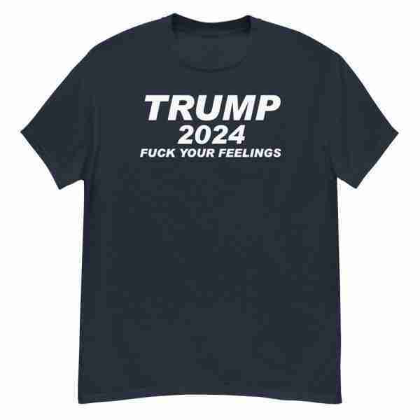 Trump 2024 FY Feelings Tee_Front Navy