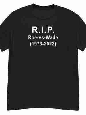 RIP Roe vs Wade Tee_Front Black
