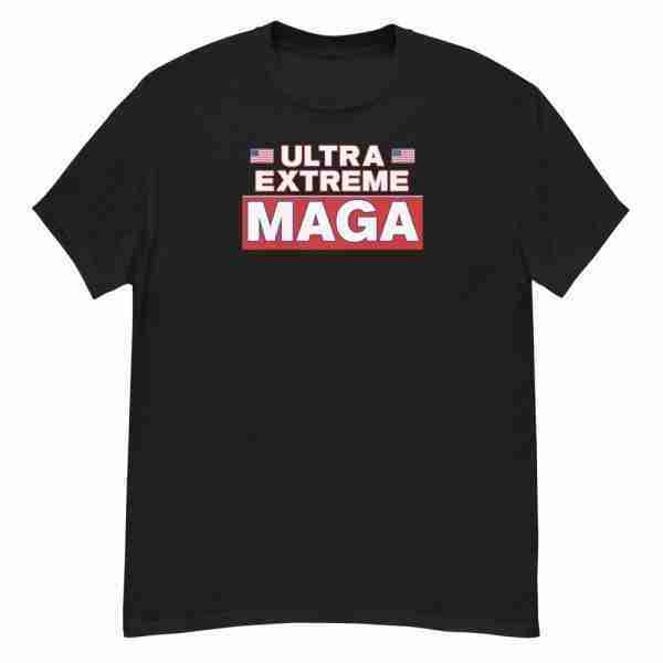 ULTRA EXTREME MAGA Tee_Front Black