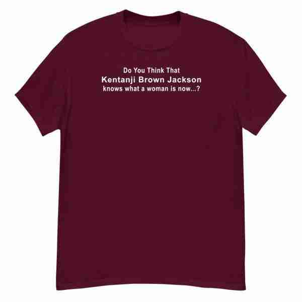 Does She Now Know Tee_Front Maroon