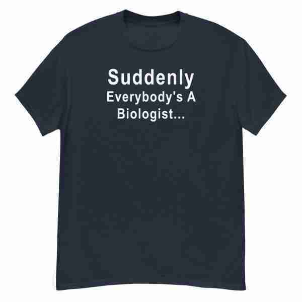 Everybody is A Biologist Tee_Front Navy