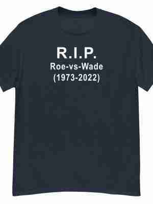 RIP Roe vs Wade Tee
