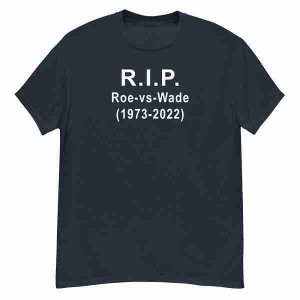 RIP Roe vs Wade Tee_Front Navy