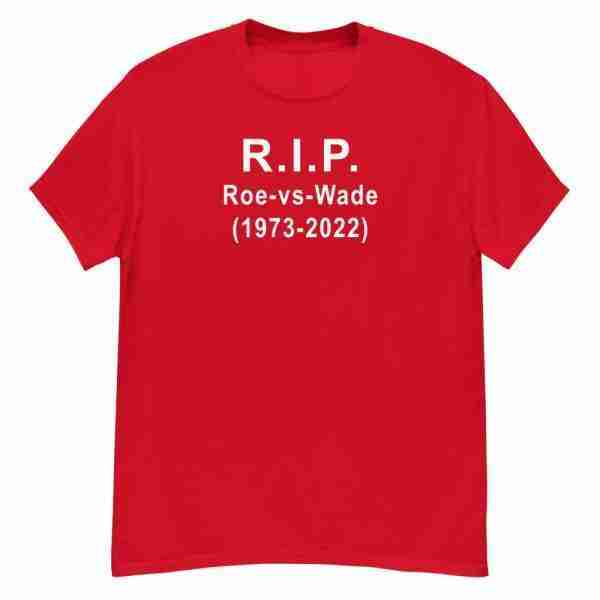 RIP Roe vs Wade Tee_Front Red