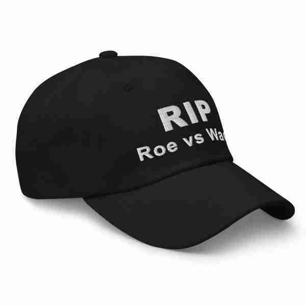 RIP Roe vs Wade Ball Cap_Black Right