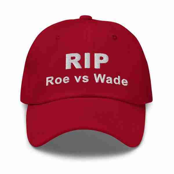 RIP Roe vs Wade Ball Cap_Red Front