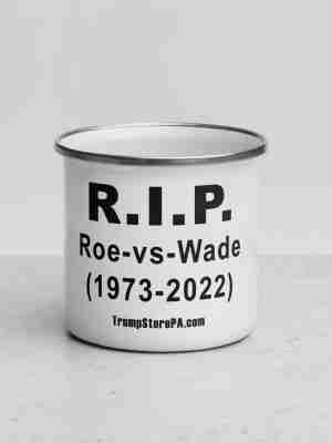 RIP Roe vs Wade Enamel Mug