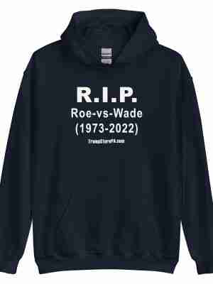 RIP Roe vs Wade Hoodie