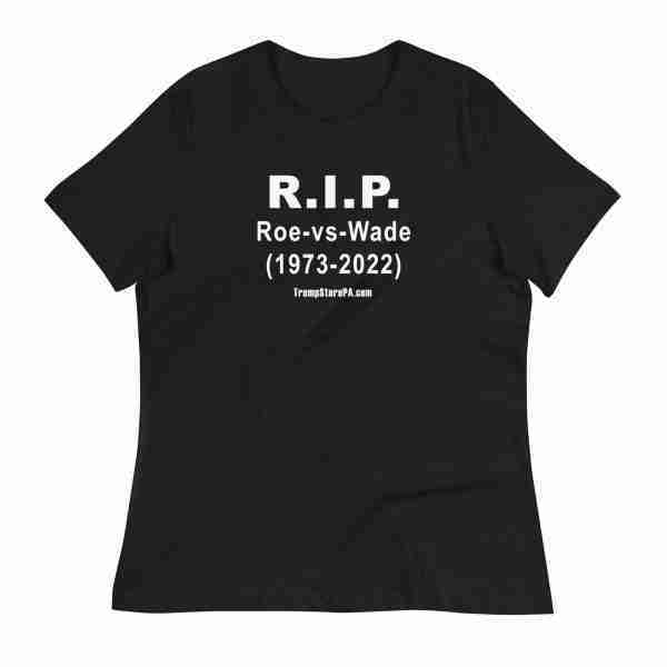 RIP Roe vs Wade Tee Ladies_Black
