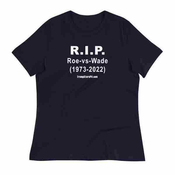 RIP Roe vs Wade Tee Ladies_Navy