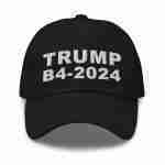 TRUMP B4-2024 Ball Cap