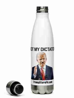 Not My Dictator Steel Water Bottle