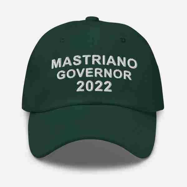 MASTRIANO For GOVERNOR Dad Hat_Green Front