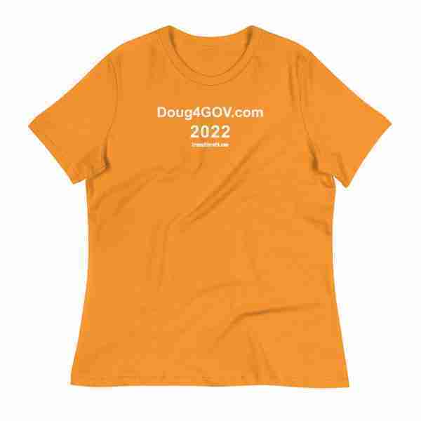 Doug4Gov.com Ladies Tee_Marmalade