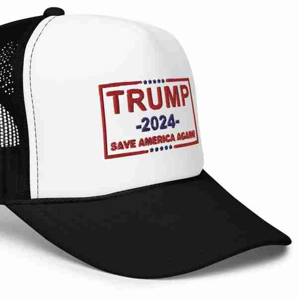 Trump 2024 Save America Again Foam Trucker Hat_Black Side
