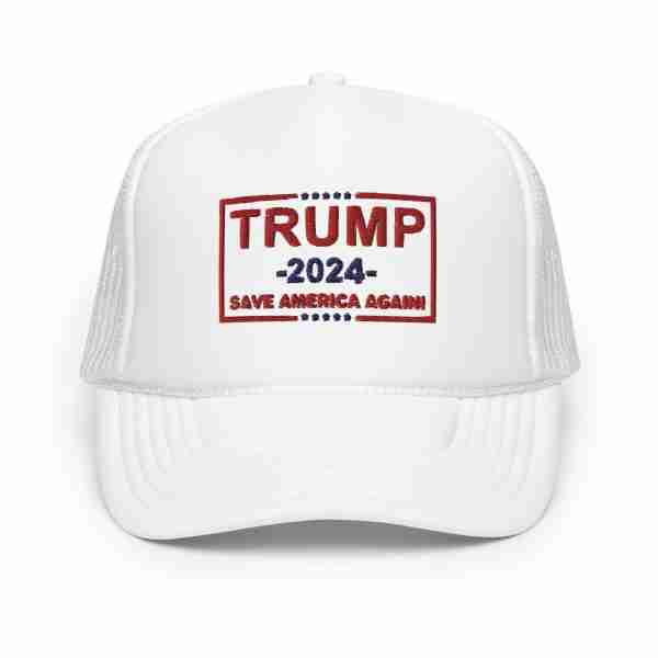 Trump 2024 Save America Again Foam Trucker Hat_White