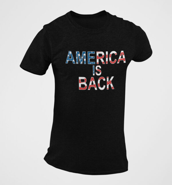 America Is Back T-shirt