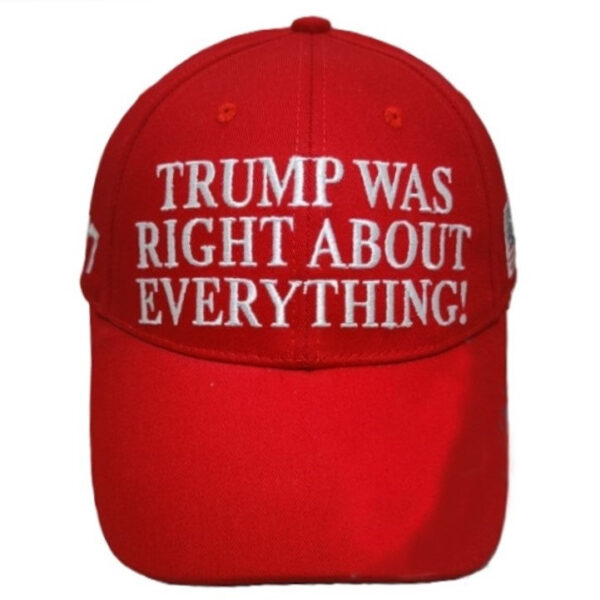 Trump Was Right About Everything! Ball Cap